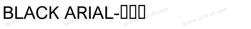 BLACK ARIAL字体转换